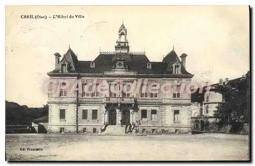 Cartes postales Creil Oise L'Hotel de Ville