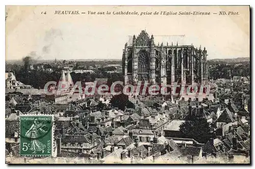 Ansichtskarte AK Beauvais Vue sur la Cathedrale prise de l'Eglise Saint Etienne