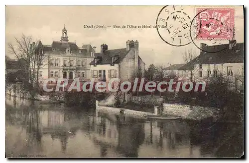 Cartes postales Creil Oise Bras de l'Oise et Hotel de ville