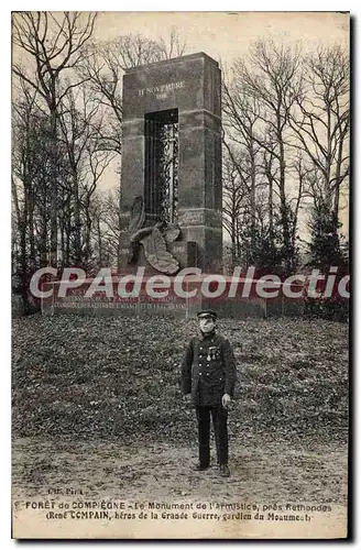 Cartes postales Foret de compiegne le monument de l'armistice pres Rethondes Rene Compain heros de la grande gue