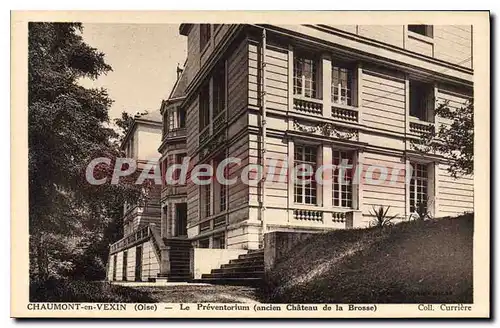 Cartes postales Chaumont en Vexin Oise le Preventorium ancien Chateau de la Brosse