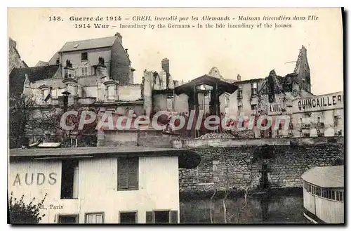 Ansichtskarte AK Guerre de 1914 Creil incendie par les Allemands maison incendiees dans l'Ile