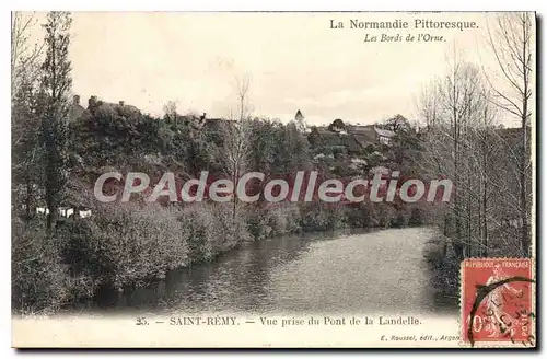 Ansichtskarte AK La narmandie pittoresque les bords de l'Orne Saint remy vue prise du pont de la landelle