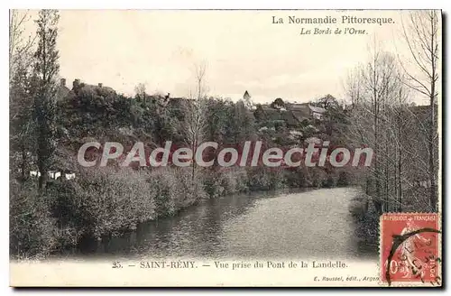 Cartes postales La narmandie pittoresque les bords de l'Orne Saint remy vue prise du pont de la landelle