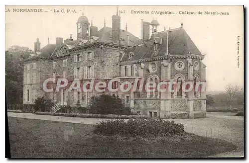 Cartes postales La Normandie La C P A environs d'argentan chateau de Mesnil Jean
