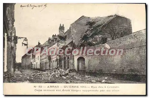 Cartes postales Arras Guerre 1914 Rue des 4 Crosses