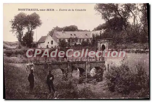 Cartes postales Montreuil sur Mer Entree de la Citadelle