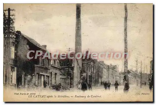 Cartes postales Le Cateau apres la liberation Faubourg de Cambrai