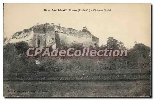 Cartes postales Auxi le Chateau P de C Chateau Feodal