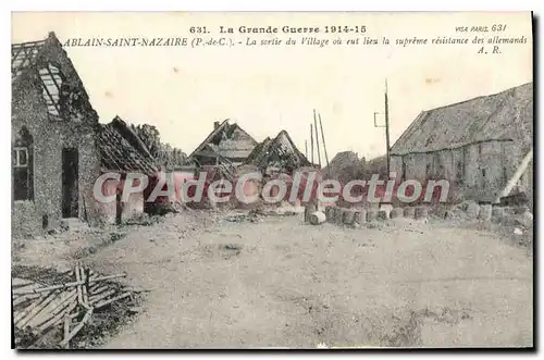 Cartes postales La grande guerre 1914 15 ABLAIN Saint Nazaire la sortie du village o� eut lieu la supreme resist