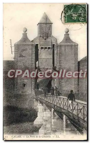 Cartes postales Calais la Porte de la Citadelle