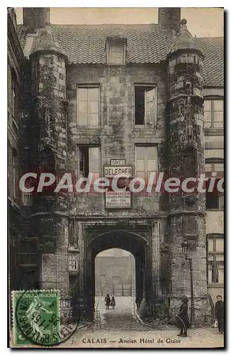 Cartes postales Calais Ancien hotel de Guise Caves Delegher