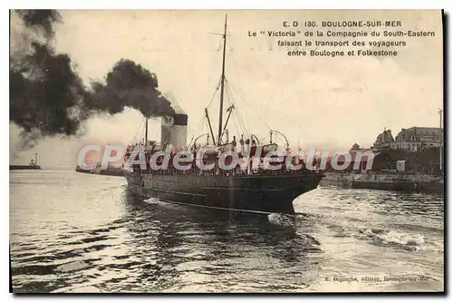 Cartes postales Boulogne sur Mer le Victoria de la Compagnie du South Eastern faisant le transport des voyageurs