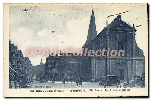 Cartes postales Boulogne sur Mer l'eglise St Nicolas et la Place d'Alton