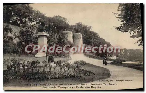 Ansichtskarte AK Boulogne sur Mer Buste du docteur Duchesne Souvenir Francais et Porte des Degres