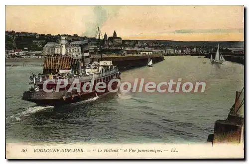Cartes postales Boulogne sur Mer le bateau Holland et vue panoramique