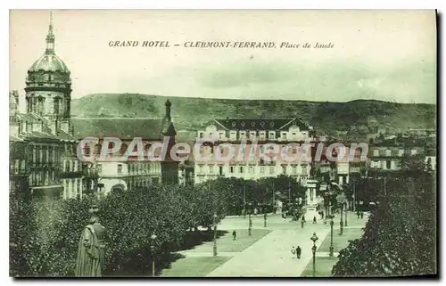 Cartes postales Grand hotel Clermont Ferrand place de Jaude