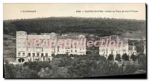 Cartes postales L'Auvergne Chatelguyon Hotel du Parc et des Princes