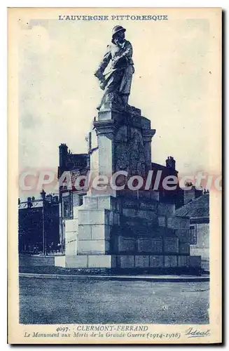 Cartes postales L'Auvergne Pittoresque Clermont Ferrand Le Monument aux Morts de la Grande Guerre 1914 1918