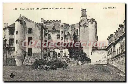 Ansichtskarte AK Environs de Chatelguyon Chazeron le ch�teau