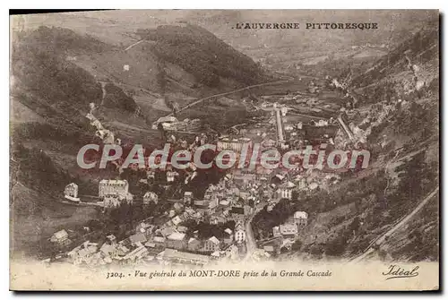 Ansichtskarte AK L'Auvergne Pittoresque vue generale du Mont Dore prise de la Grande Cascade