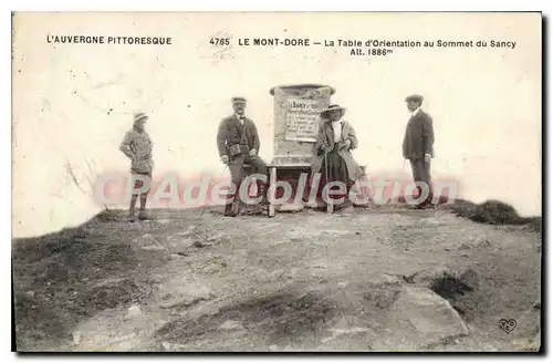 Ansichtskarte AK L'Auvergne Pittoresque le Mont Dore la table d'Orientation au Sommet du Sancy