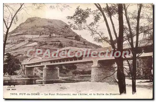 Ansichtskarte AK Puy de Dome le pont Pakowski sur l'Allier et la Butte de Nonette