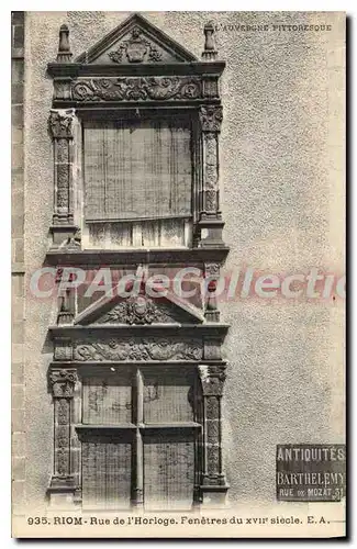 Ansichtskarte AK l'Auvergne Pittoresque Riom rue de l'horloge Fenetres du XVII siecle