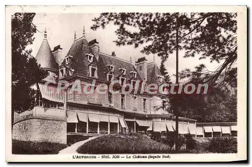 Cartes postales L'Auvergne JOB le chateau facade Sud