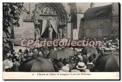 Ansichtskarte AK L'Entree de l'Eglise de Longpont le jour du Pelerinage