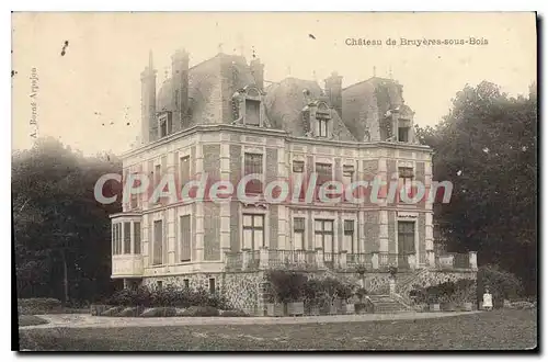 Cartes postales Chateau de Bruyeres sous Bois