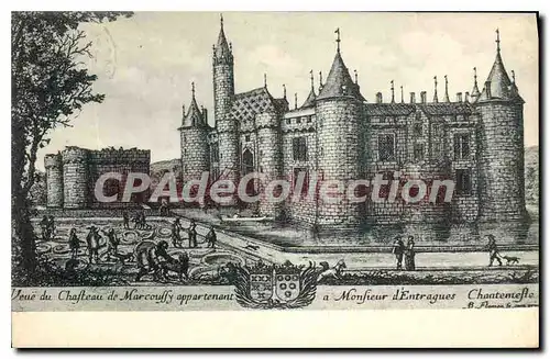 Cartes postales Vue du Chafteau de Marcouffy appartenant � Monfieur d'Entragues Chantentefte