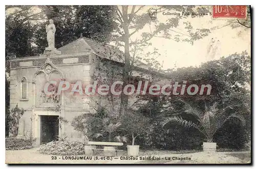 Cartes postales Longjumeau S et O chateau Saint Eloi la Chapelle