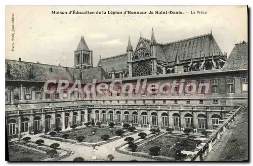 Cartes postales Maison d'Education de la Legion d'Honneur de Saint Denis Le Preau