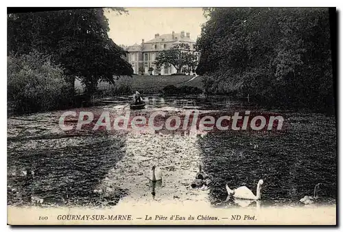 Cartes postales Gournay sur Marne La Piece d'Eau du Chateau