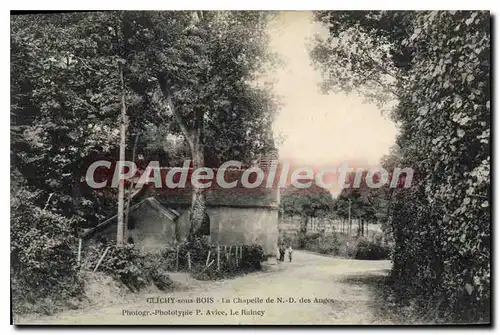 Cartes postales Clichy sous Bois La Chapelle de N. D. des Anges