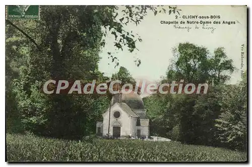 Cartes postales Clichy sous Bois La Chapelle de Notre Dame des Anges