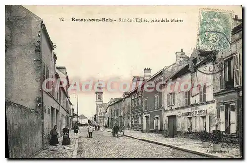 Cartes postales Rosny sous Bois Rue de l'Eglise prise de la Mairie