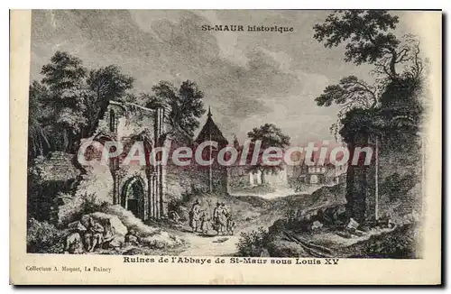 Ansichtskarte AK St Maur Ruines de l'Abbaye de St Maur sous Louis XV