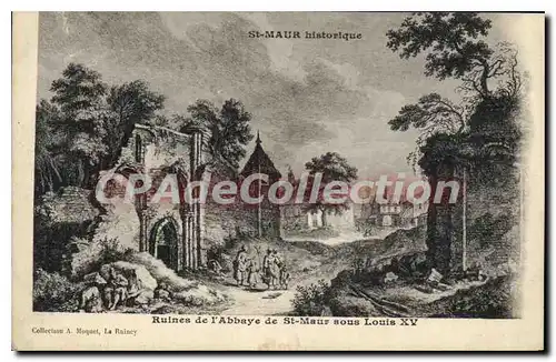 Cartes postales St Maur Ruines de l'Abbaye de St Maur sous Louis XV