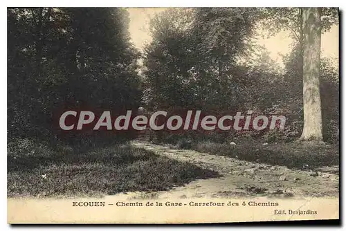 Ansichtskarte AK Ecouen Chemin de la Gare Carrefour des quatre Chemins