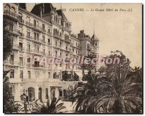 Cartes postales Cannes Le Grand Hotel du Parc