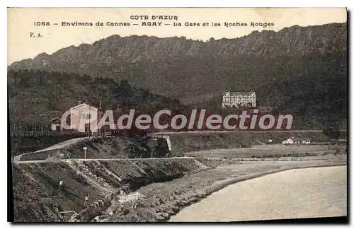 Ansichtskarte AK Environs de Cannes Agry La Gare et le Roches Rouges