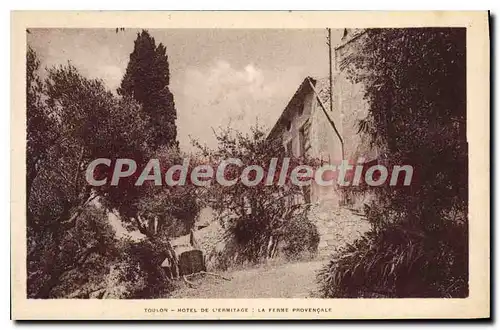 Cartes postales Toulon Hotel de l'Ermitage La Ferme Provencale