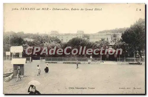 Cartes postales Tamaris sur mer Debarcadere Entree du Grand Hotel