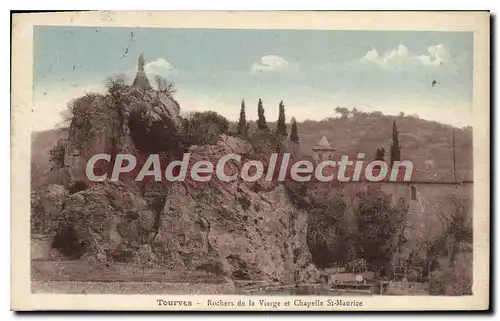 Cartes postales Tourves Rochers de la Vierge et Chapelle St Maurice