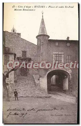 Cartes postales Hyeres Place et voute St Paul Maison Renaissance