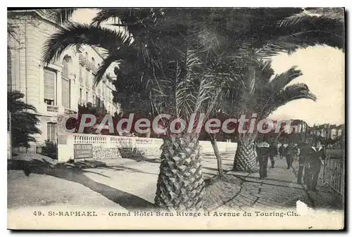 Cartes postales St Raphael Grand Hotel Beau Rivage et Avenue du Touring