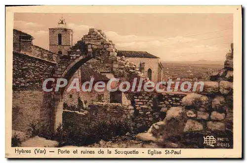 Cartes postales Hyeres Porte et ruines de ls Souquette Eglise St Paul