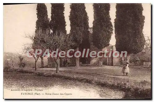 Cartes postales Fayence Var Notre Dames des Cypres